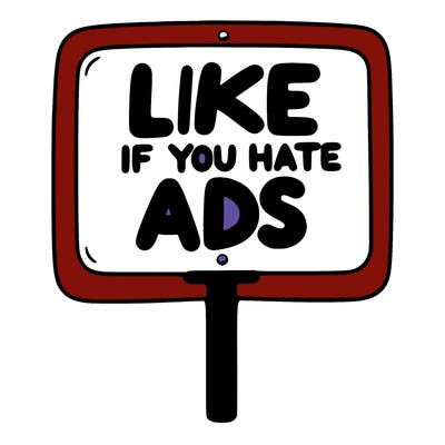 a sign that says like if you hate ads