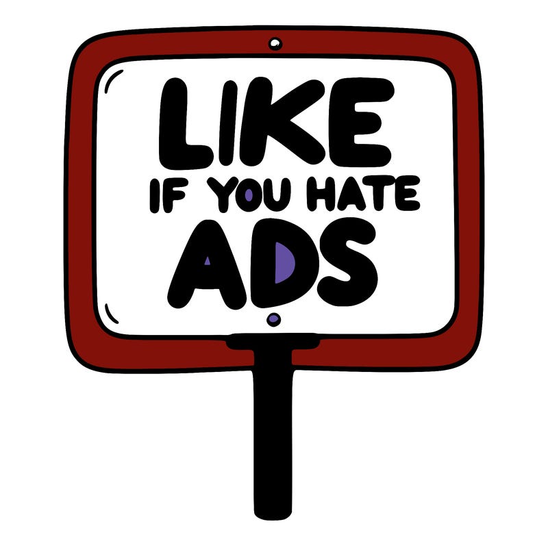 a sign that says like if you hate ads