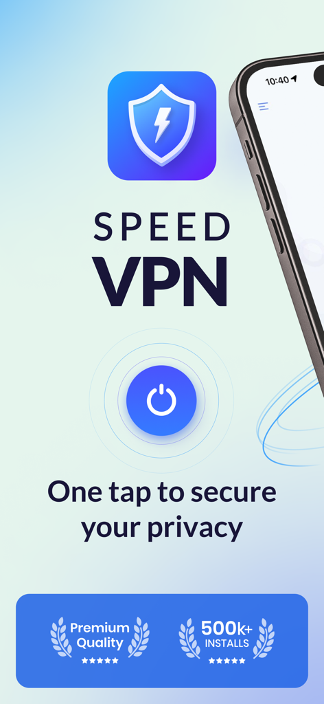 Speed VPN app interface showing one tap to secure privacy button and premium quality badge