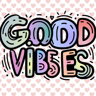 words that say good vibes