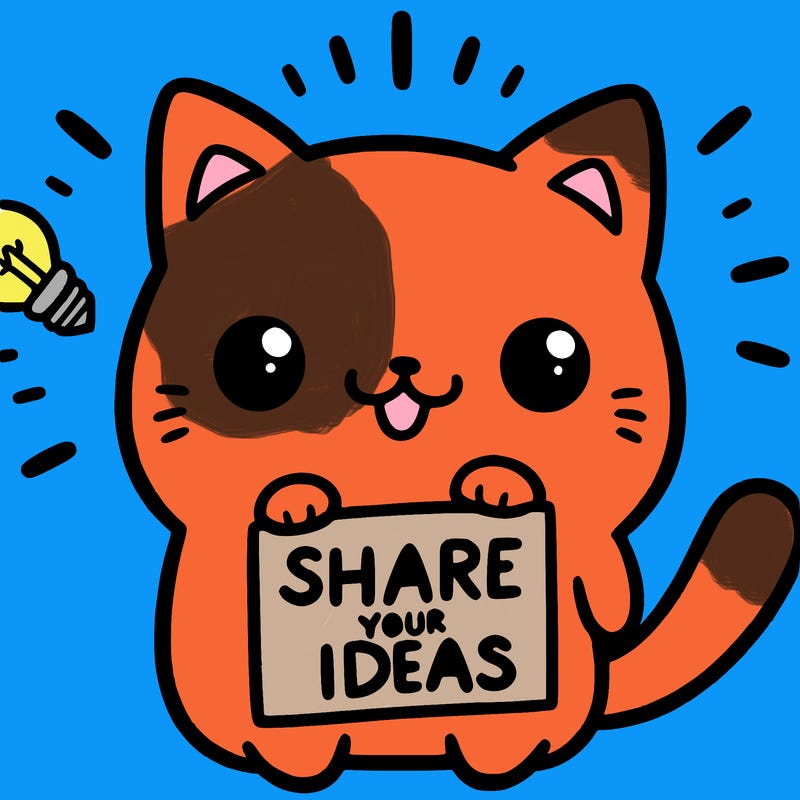 a cute cat saying share your ideas