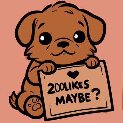 a puppy holding a sign that says 2 likes maybe?
