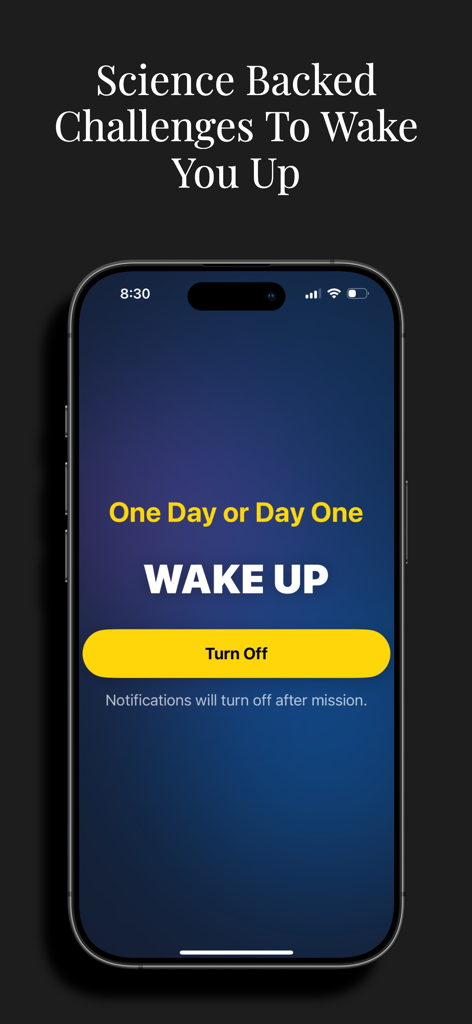 Rise - Motivational Alarm - Screenshot of Rise Motivational Alarm app displaying a wake-up screen with the quote One Day or Day One and a Turn Off button after a mission.