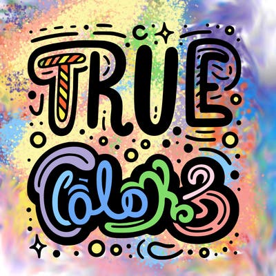 "true colors" written