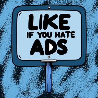 a sign that says like if you hate ads