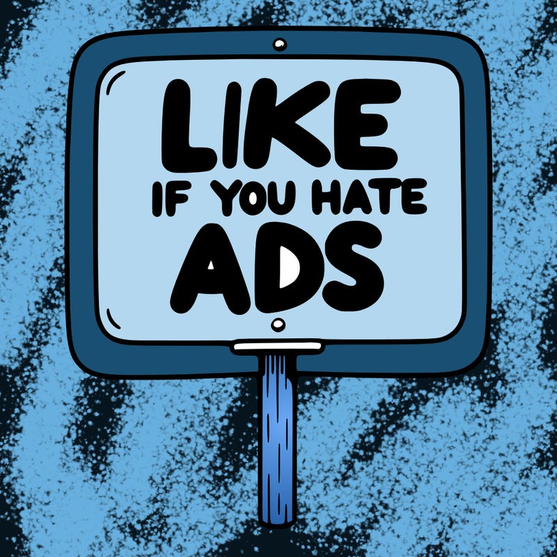 a sign that says like if you hate ads