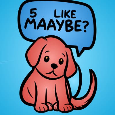 a puppy that says 5 like maybe