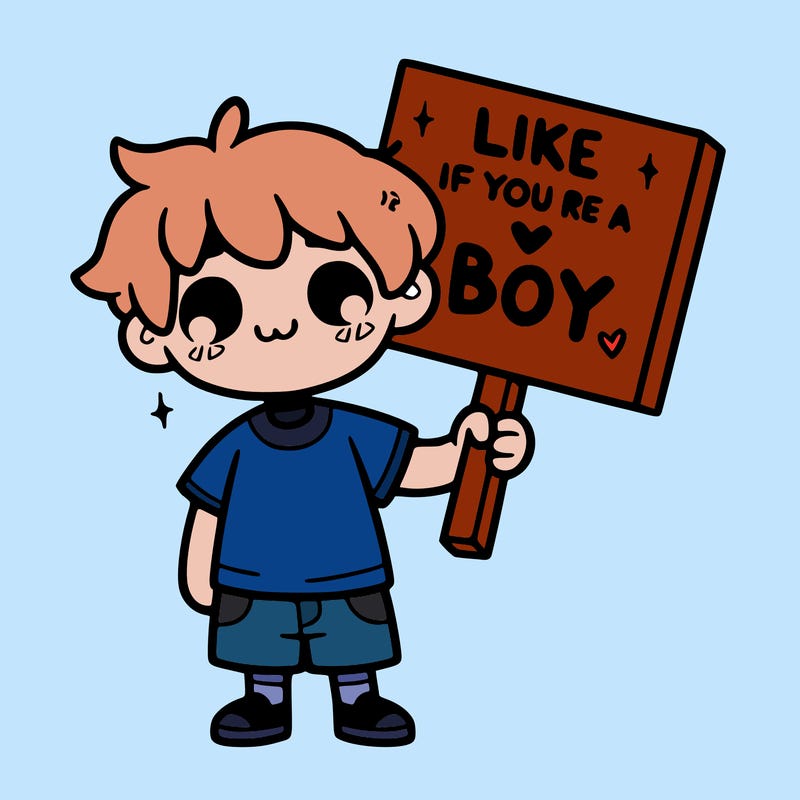 a boy holding a sign that says like if you’re a boy