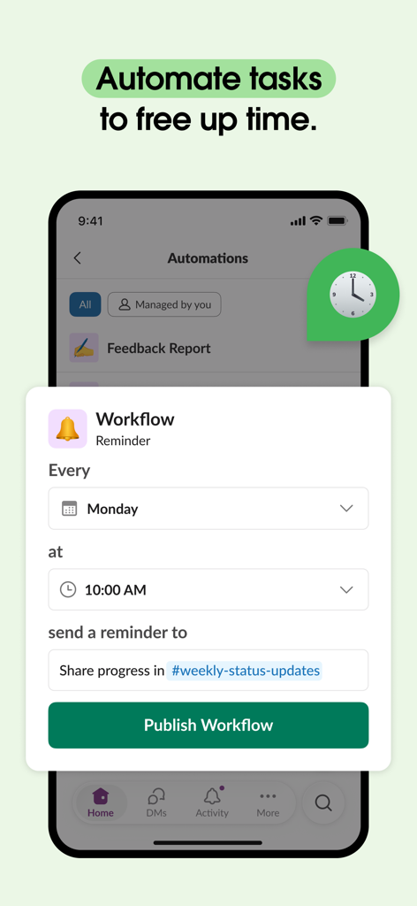 A mobile interface for Slack showing a workflow reminder setup to automate tasks every Monday at 10 AM.