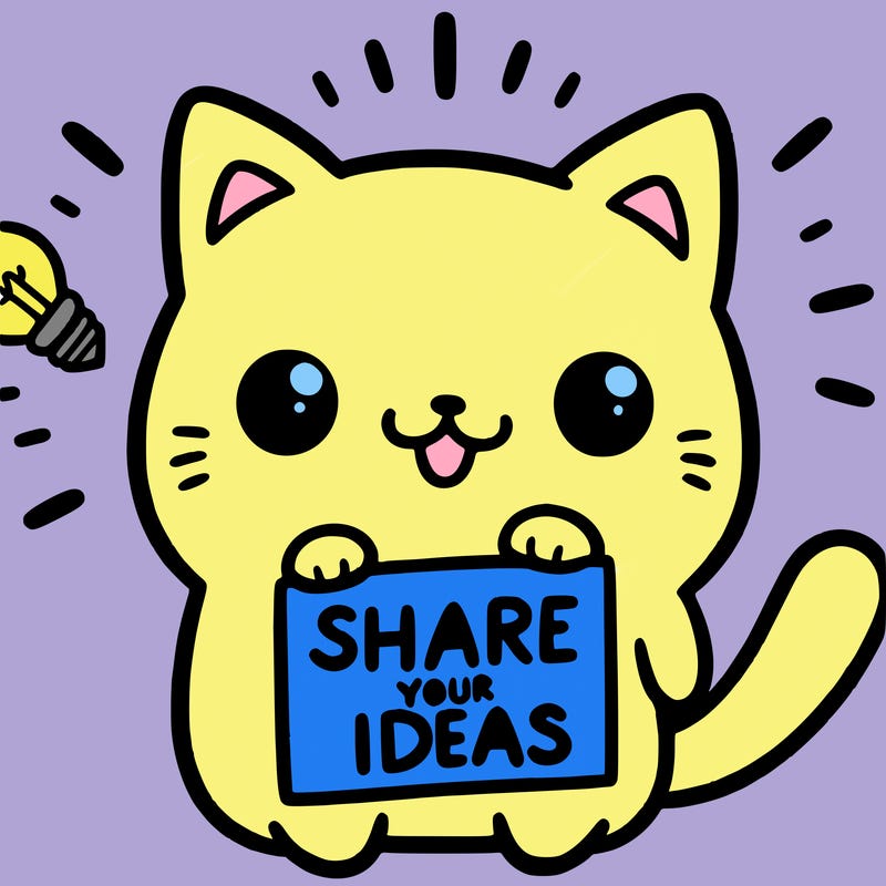 a cute cat saying share your ideas