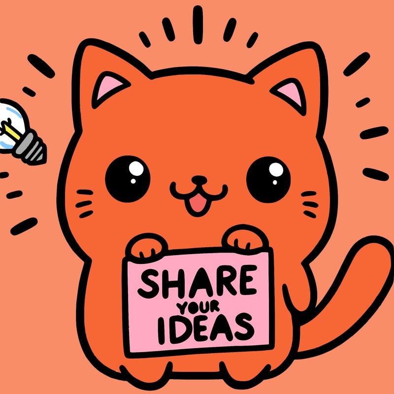 a cute cat saying share your ideas