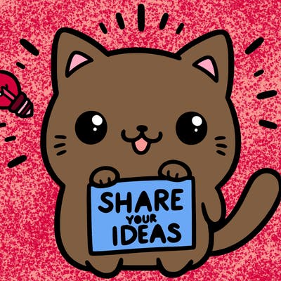 a cute cat saying share your ideas