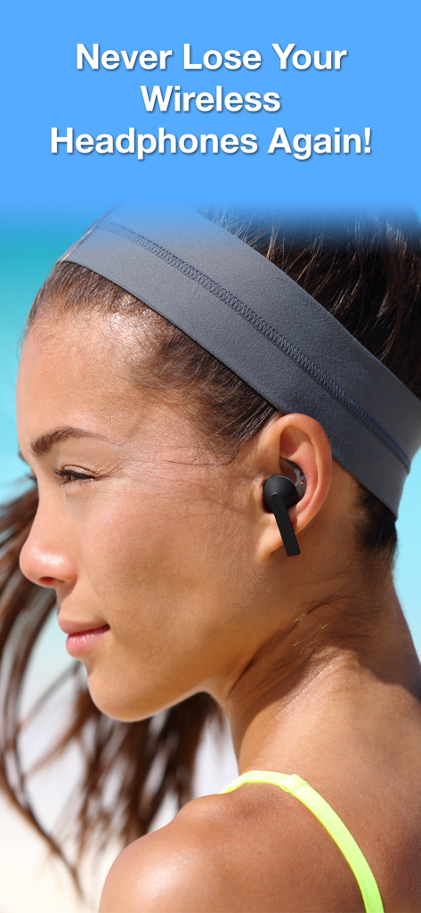 Finder For AirPod & Headphones - A woman wearing a wireless earbud with text saying Never Lose Your Wireless Headphones Again