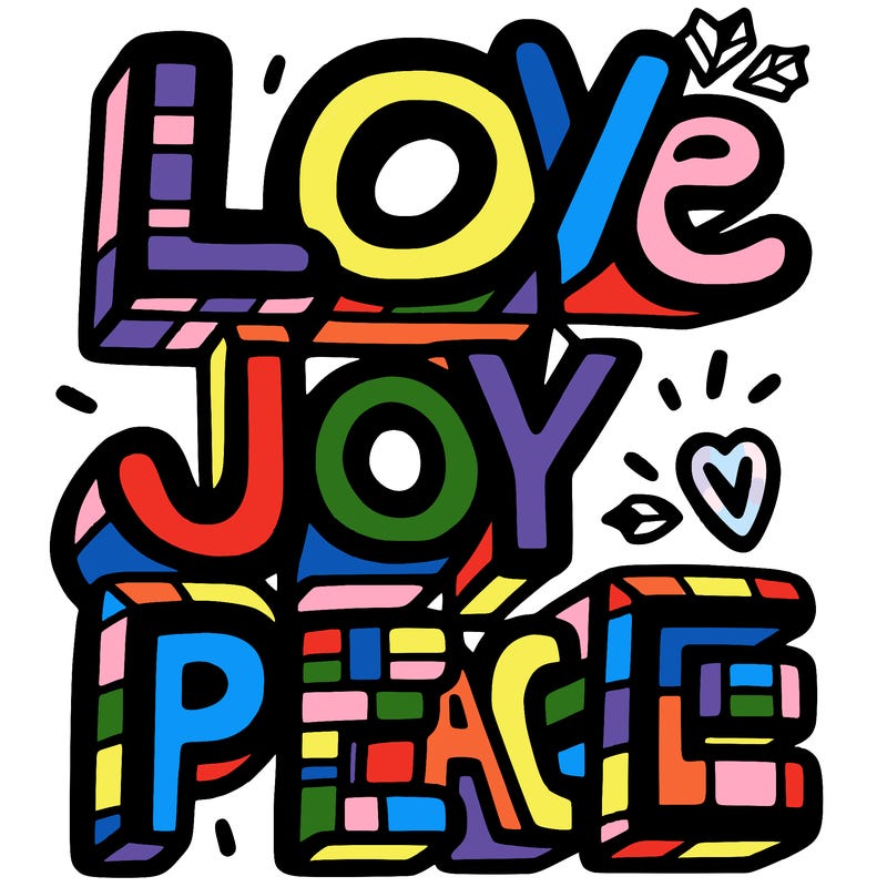 the word in block letters "love, joy, peace"