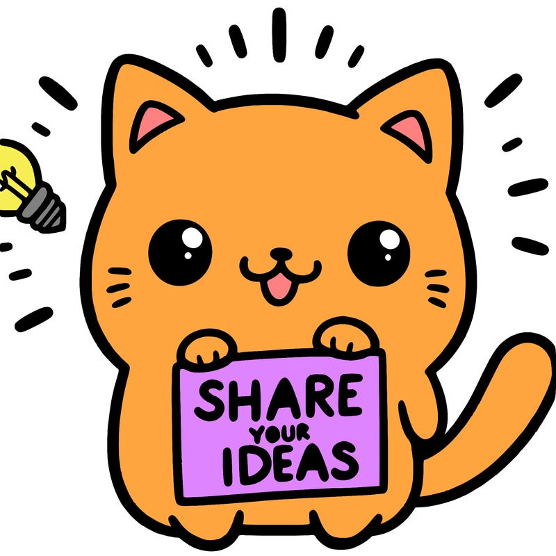 a cute cat saying share your ideas