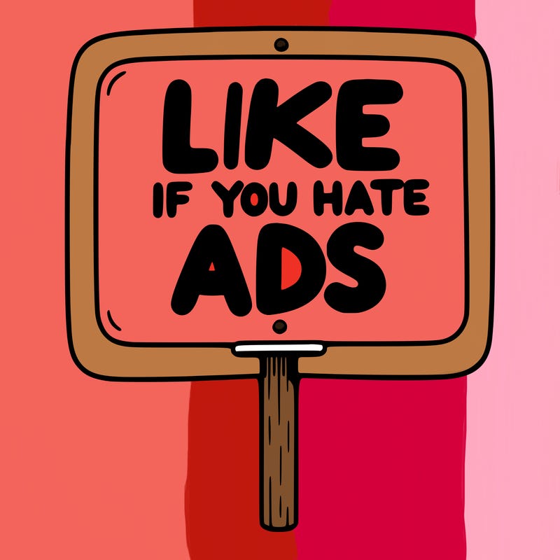 a sign that says like if you hate ads
