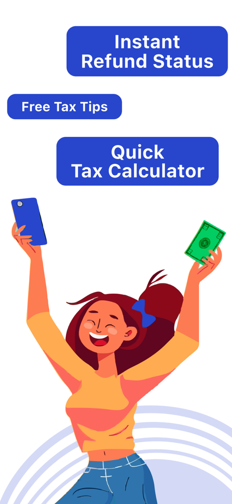 IRS2go: Where's My Tax Refund? - Screenshot of IRS2go app featuring instant refund status and tax calculator with a happy character holding money