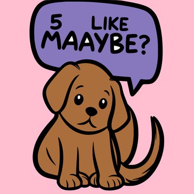 a puppy that says 5 like maybe