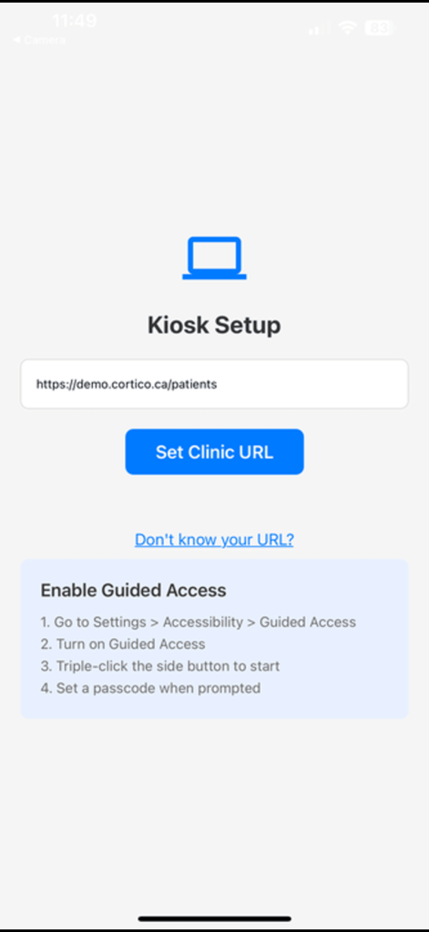 Setup screen for Cortico Kiosk medical app showing clinic URL entry and guided access setup instructions.