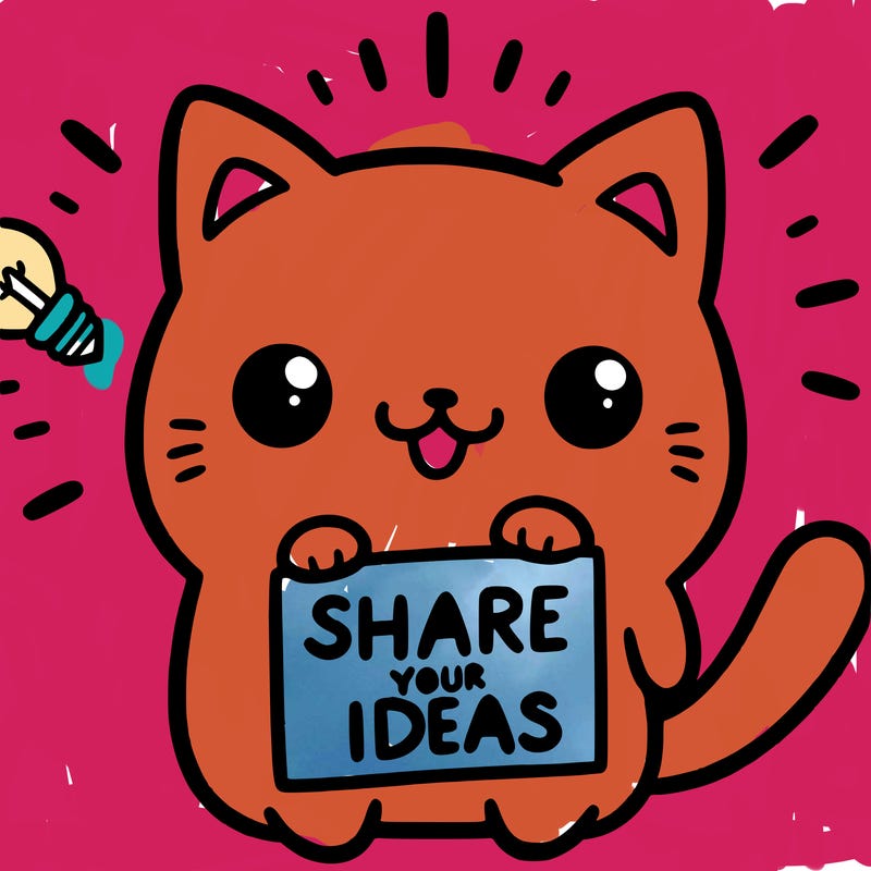 a cute cat saying share your ideas