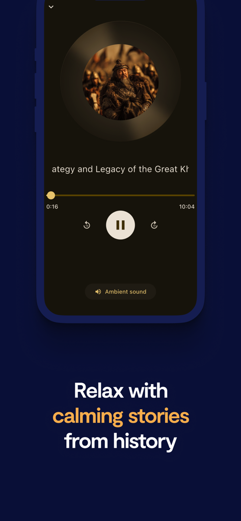 Epictok - The Epictok app interface featuring a historical story about the Great Khan with audio controls and the text Relax with calming stories from history.