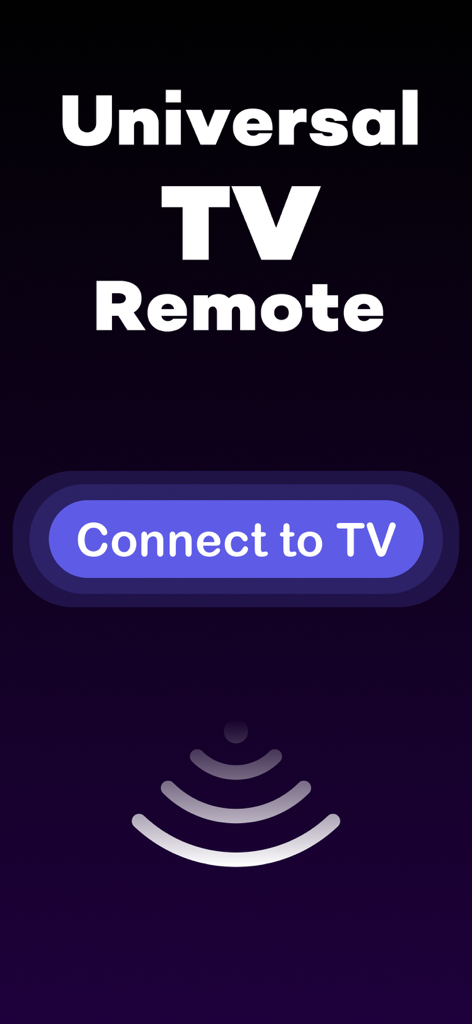 UniRemote: Smart TV Control - Universal TV Remote app splash screen with a Connect to TV button and signal icon