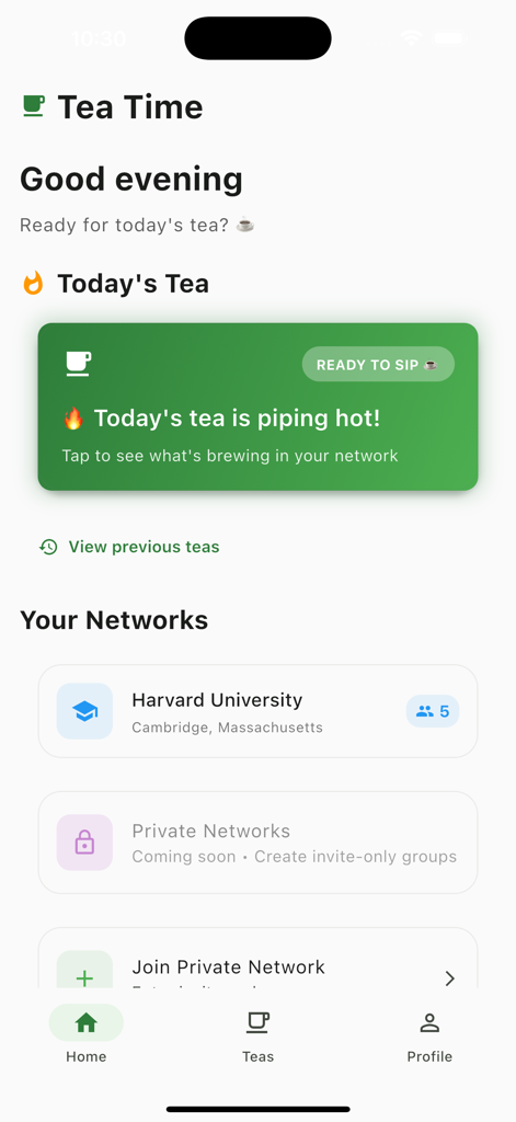 Tea Drop - The home screen of the Tea Drop app showing the daily tea ritual status and connected tea networks