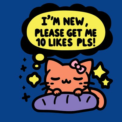 kitty taking a nap dream talking and saying "i'm new, please get me at least 10 likes pls!!"
