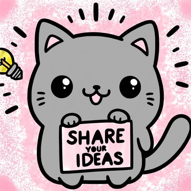 a cute cat saying share your ideas