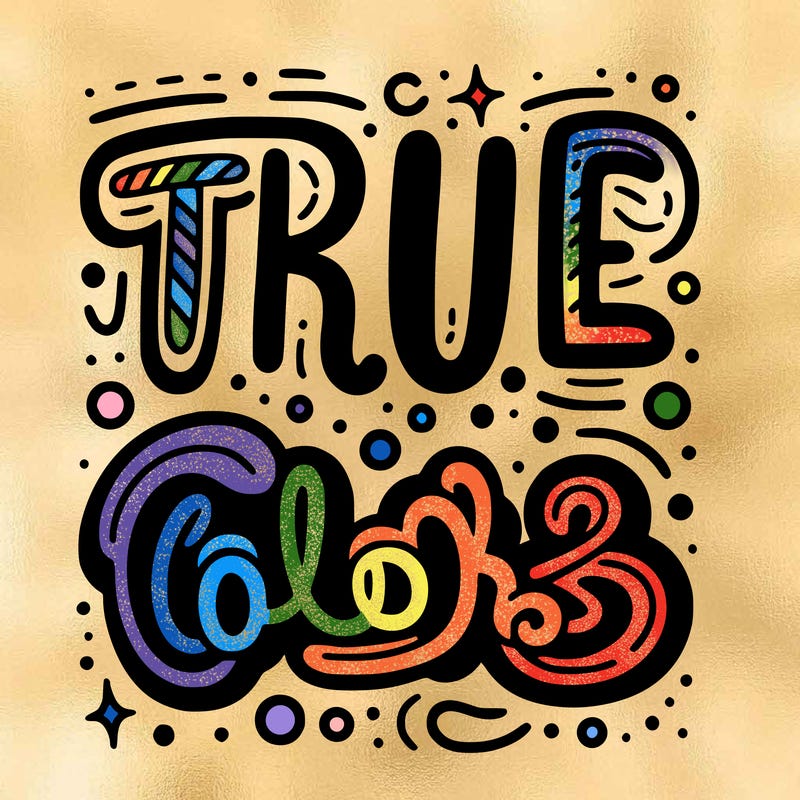 "true colors" written