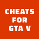 Cheats for GTA 5 - PS5,Xbox,PC