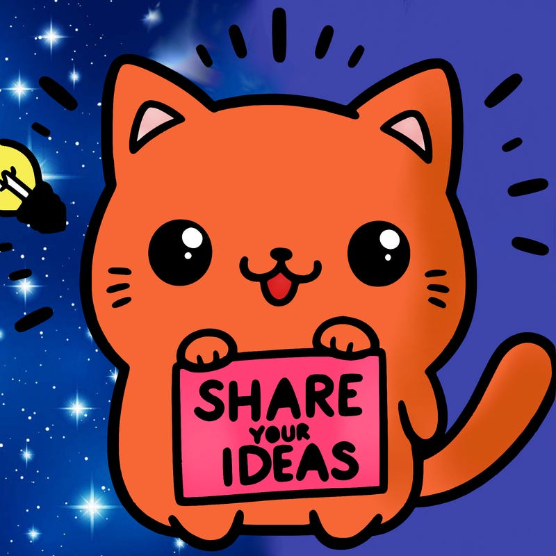 a cute cat saying share your ideas
