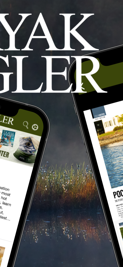 Kayak Angler+ Magazine - Mobile devices showing the digital version of Kayak Angler Magazine against a scenic nature background