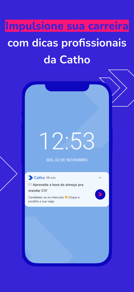 Una pantalla de smartphone mostrando una notificación de la aplicación Catho sugiriendo postularse a empleos durante la pausa del almuerzo