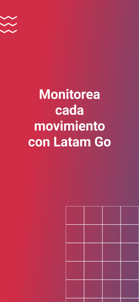 Latam GO - Tela promocional do aplicativo Latam GO com texto em espanhol dizendo Monitore cada movimento.