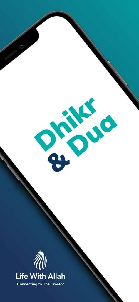 Dhikr & Dua - Dhikr and Dua app splash screen with Life With Allah branding on a mobile device.