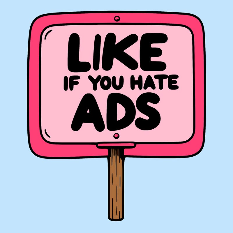 a sign that says like if you hate ads