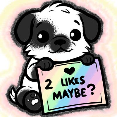 a puppy holding a sign that says 2 likes maybe?