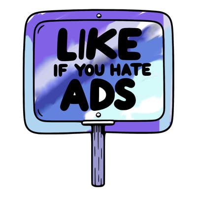 a sign that says like if you hate ads