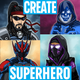Create Your Own Superhero