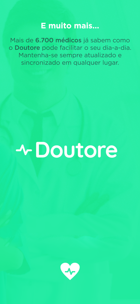 Green screen displaying the Doutore logo and text mentioning its use by over 6700 doctors