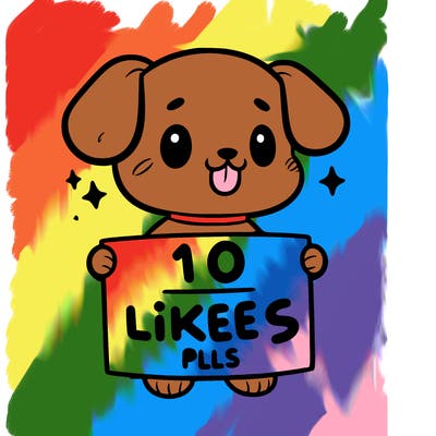 cute dog holding a sign saying 10 likes pls