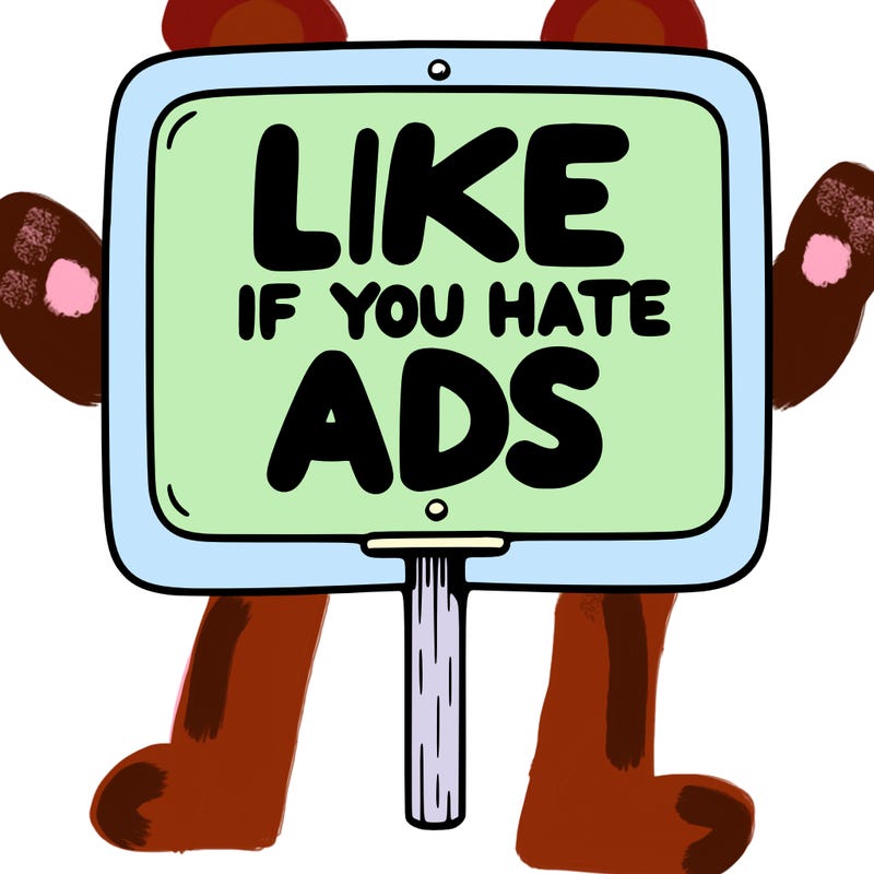 a sign that says like if you hate ads
