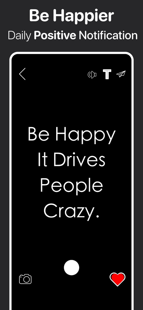 Motivation Daily Quote Widget - Mobile app interface displaying the quote Be Happy It Drives People Crazy on a black background