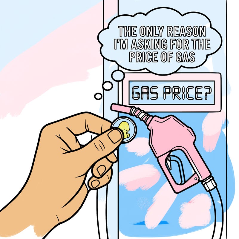 the only reason i’m asking for the price of gas