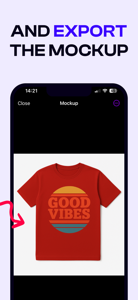 Mockup Creator - Good Vibes 그래픽 디자인이 적용된 전문적인 빨간색 티셔츠 목업을 보여주는 목업 크리에이터 앱의 내보내기 화면