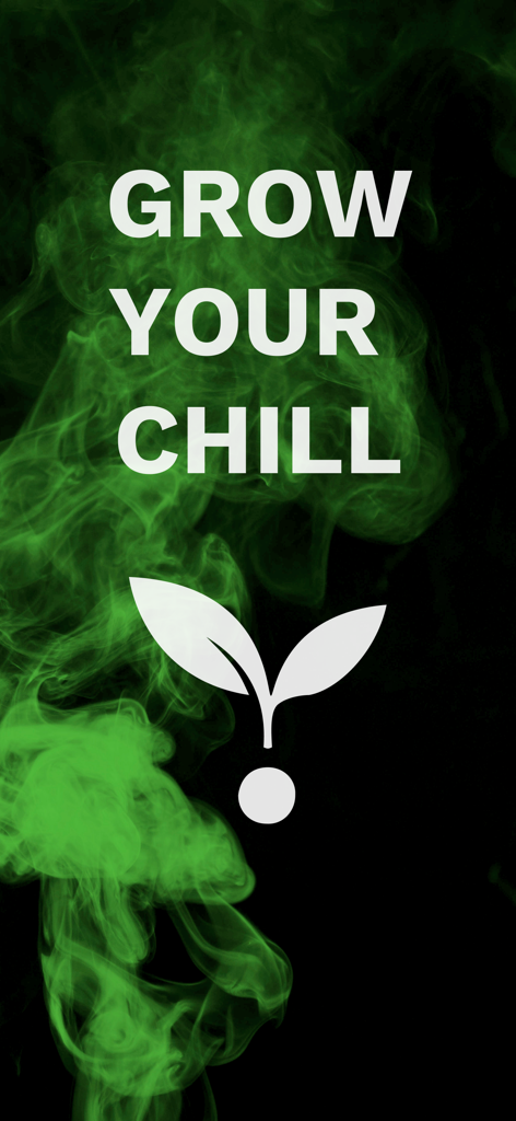Grow Point app splash screen featuring green smoke and the slogan Grow Your Chill with a white seedling icon