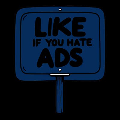 a sign that says like if you hate ads