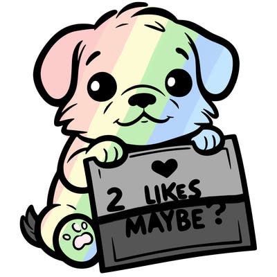 a puppy holding a sign that says 2 likes maybe?