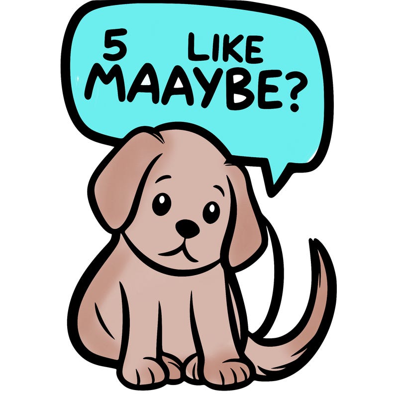 a puppy that says 5 like maybe